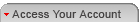 Access Your Account
